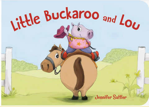 Little Buckaroo and Lou Board Book