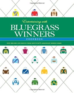 Entertaining with Bluegrass Winners Cookbook