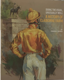"Doing the Usual, Unusually Well: A History of Claiborne Farm" by Edward L. Bowen